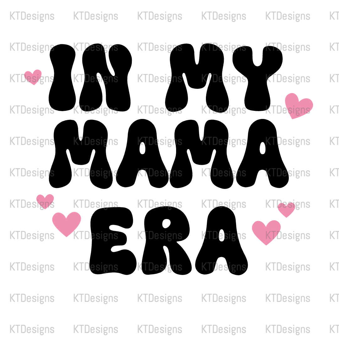 In My Mama Era svg